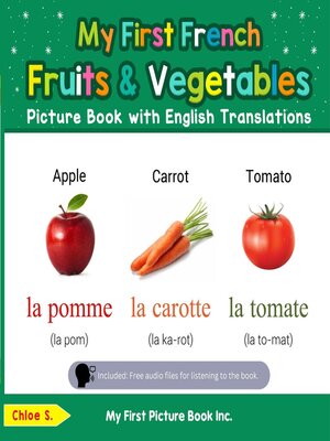 cover image of My First French: Fruits & Vegetables Picture Book with English Translations